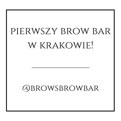 pierwszy brow bar w krakowie!